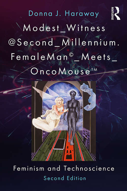 Book cover of Modest_Witness@Second_Millennium. FemaleMan_Meets_OncoMouse: Feminism and Technoscience