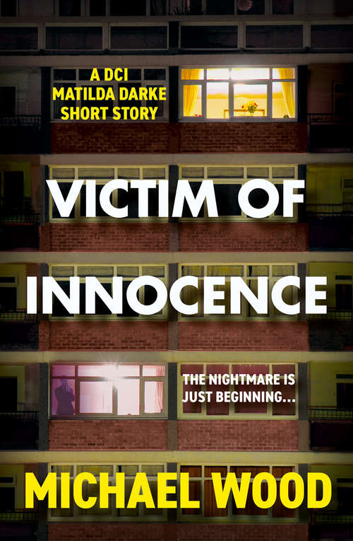 Book cover of Victim of Innocence: A Dci Matilda Darke Short Story