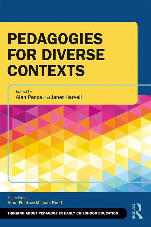 Book cover of Pedagogies for Diverse Contexts (Thinking About Pedagogy In Early Childhood Education Ser.)