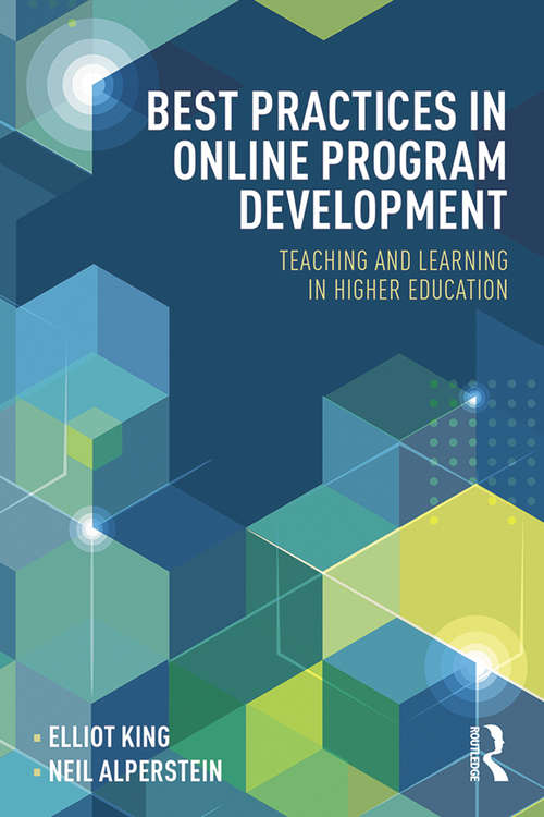 Book cover of Best Practices in Online Program Development: Teaching and Learning in Higher Education (Best Practices in Online Teaching and Learning)