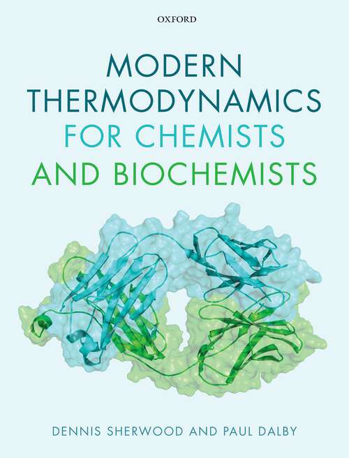 Book cover of Modern Thermodynamics for Chemists and Biochemists