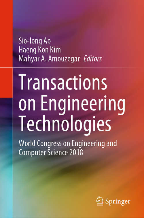 Book cover of Transactions on Engineering Technologies: World Congress on Engineering and Computer Science 2018 (1st ed. 2020) (Lecture Notes In Electrical Engineering Ser. #275)