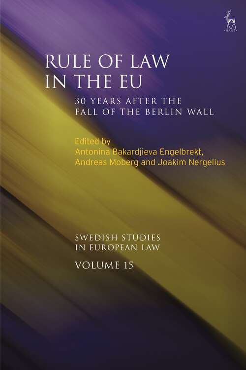 Book cover of Rule of Law in the EU: 30 Years After the Fall of the Berlin Wall (Swedish Studies in European Law)