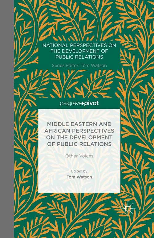 Book cover of Middle Eastern and African Perspectives on the Development of Public Relations: Other Voices (2014) (National Perspectives on the Development of Public Relations)