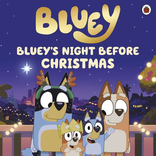 Book cover of Bluey: Bluey's Night Before Christmas (Bluey)