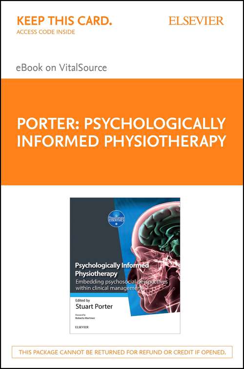 Book cover of Psychologically Informed Physiotherapy E-Book: Psychologically Informed Physiotherapy E-Book (Physiotherapy Essentials)