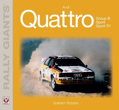 Book cover of Audi Quattro (Rally Giants)