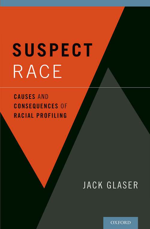 Book cover of Suspect Race: Causes and Consequences of Racial Profiling