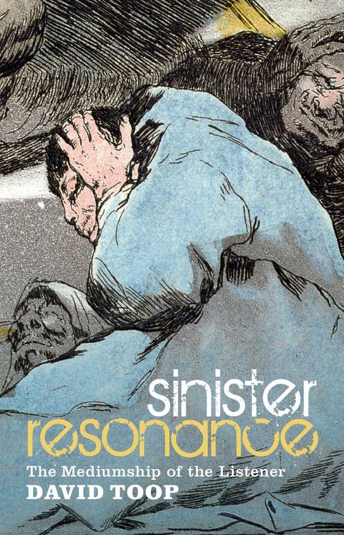 Book cover of Sinister Resonance: The Mediumship of the Listener