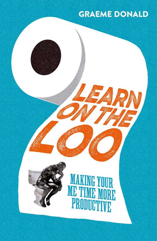 Book cover of Learn on the Loo: Making Your Me Time More Productive