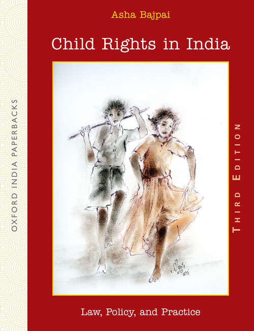 Book cover of Child Rights in India: Law, Policy, and Practice