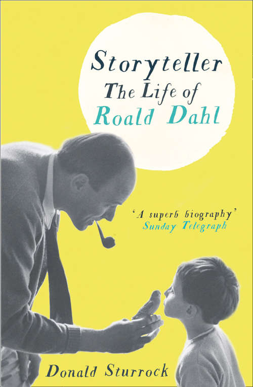 Book cover of Storyteller: The Authorized Biography Of Roald Dahl (ePub edition)