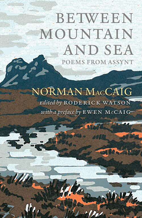 Book cover of Between Mountain and Sea: Poems from Assynt