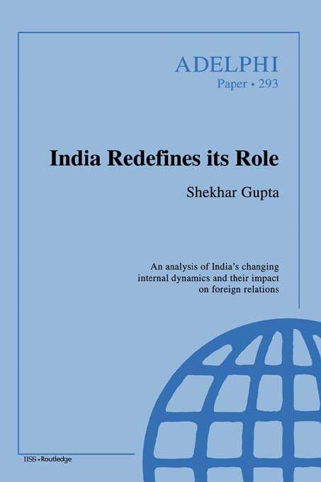 Book cover of India Redefines its Role (Adelphi series)