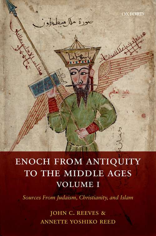 Book cover of Enoch from Antiquity to the Middle Ages, Volume I: Sources From Judaism, Christianity, and Islam