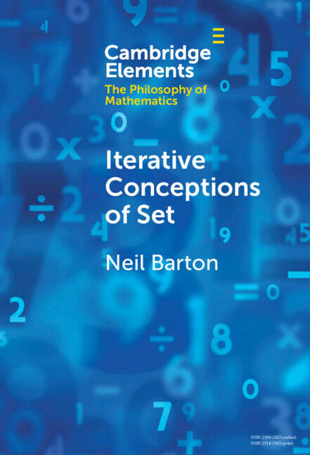 Book cover of Iterative Conceptions of Set (Elements in the Philosophy of Mathematics)