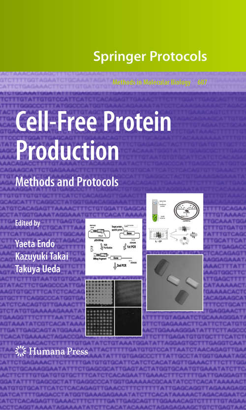 Book cover of Cell-Free Protein Production: Methods and Protocols (2010) (Methods in Molecular Biology #607)