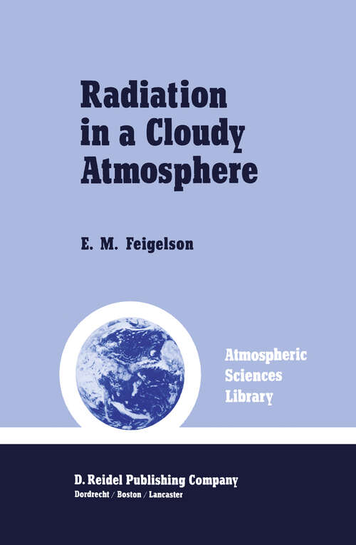Book cover of Radiation in a Cloudy Atmosphere (1984) (Atmospheric and Oceanographic Sciences Library #6)