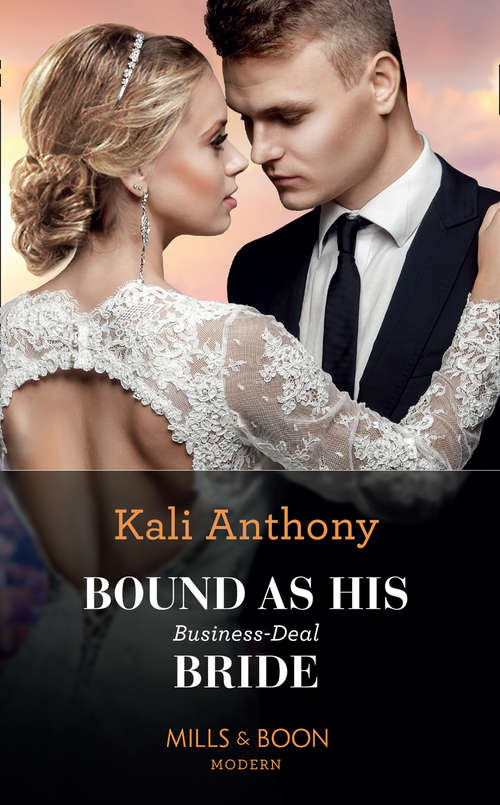 Book cover of Bound As His Business-Deal Bride: Cinderella's Christmas Secret / His Majesty's Forbidden Temptation / The Italian's Final Redemption / Bound As His Business-deal Bride (ePub edition) (Mills And Boon Modern Ser.)