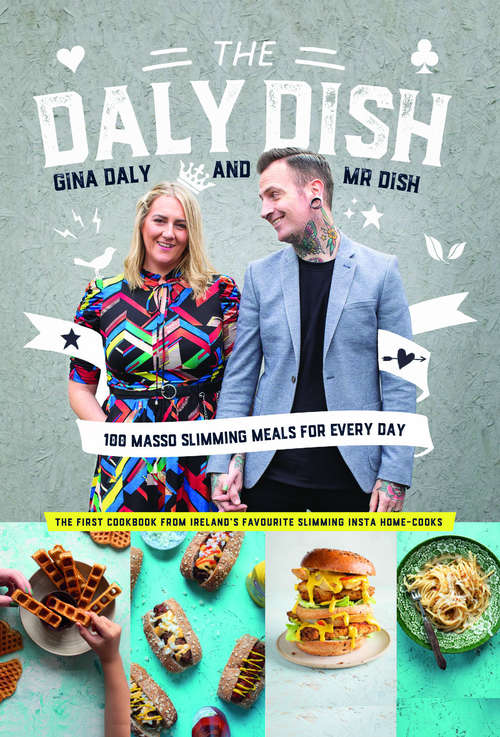 Book cover of The Daly Dish: 100 masso slimming meals for every day