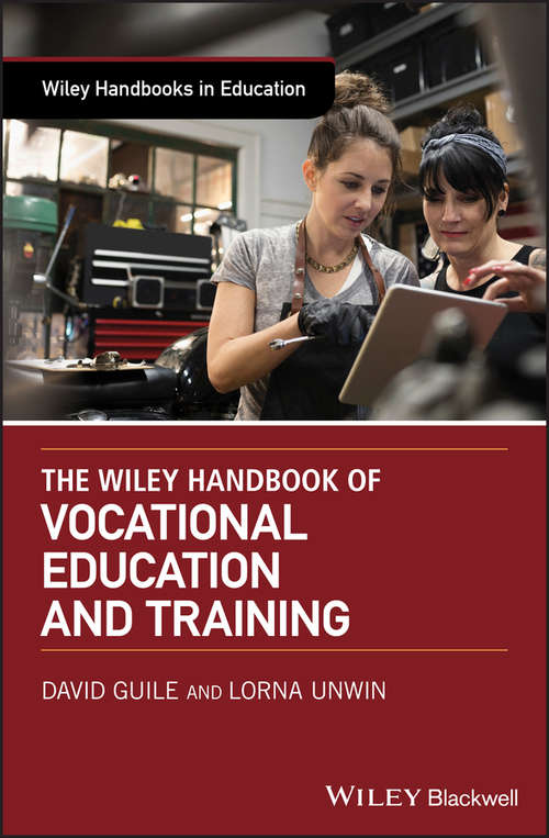 Book cover of The Wiley Handbook of Vocational Education and Training (Wiley Handbooks in Education)