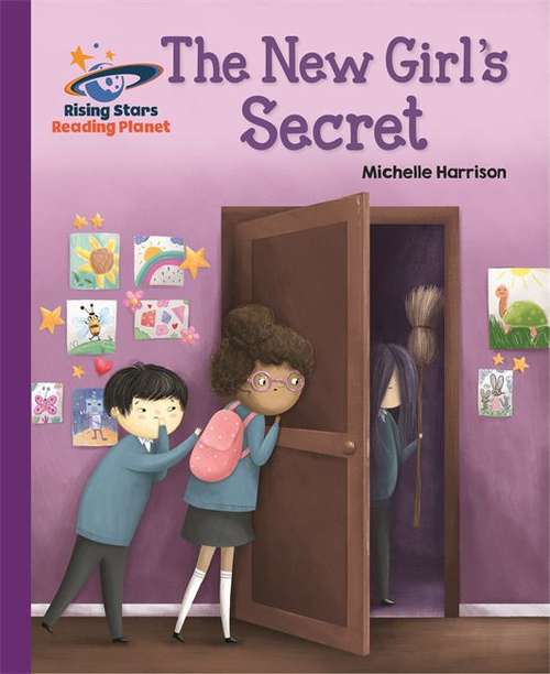 Book cover of The New Girl's Secret (Rising Stars Reading Planet Ser.)