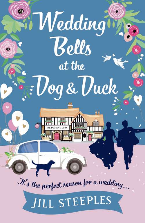Book cover of Wedding Bells at the Dog & Duck: The perfect springtime romantic read (The Dog and Duck Series #3)
