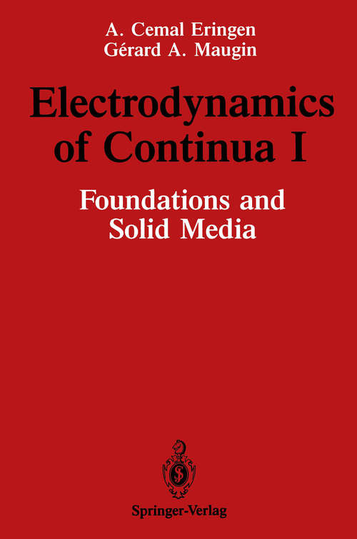 Book cover of Electrodynamics of Continua I: Foundations and Solid Media (1990)