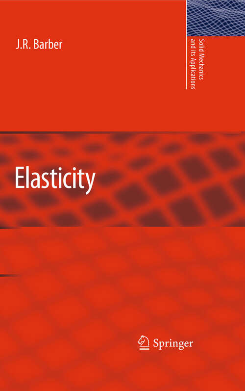 Book cover of Elasticity (3rd ed. 2010) (Solid Mechanics and Its Applications #172)