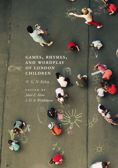 Book cover of Games, Rhymes, and Wordplay of London Children (1st ed. 2019)