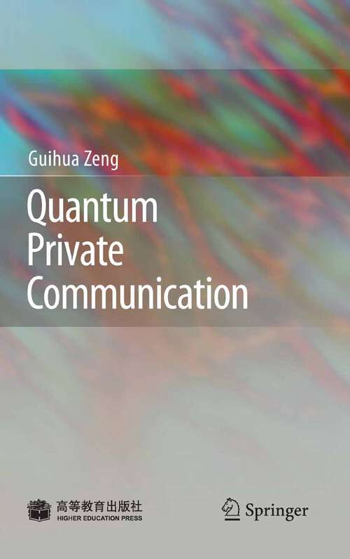 Book cover of Quantum Private Communication (2010)