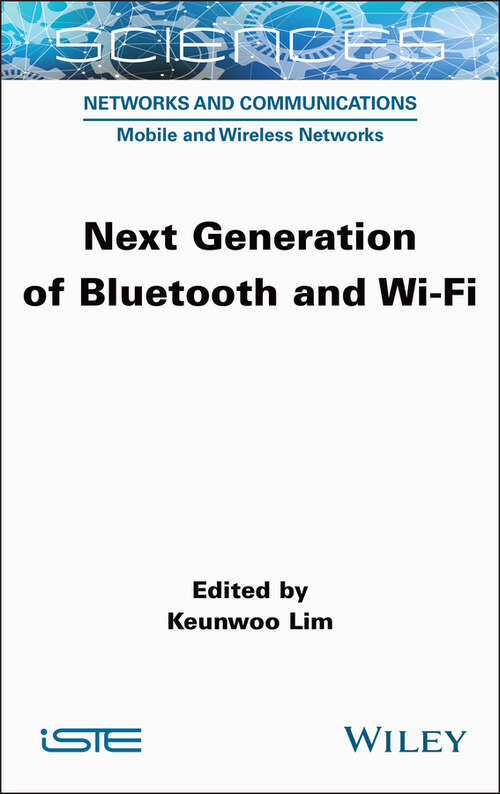 Book cover of Next Generation of Bluetooth and Wi-Fi (ISTE Invoiced)