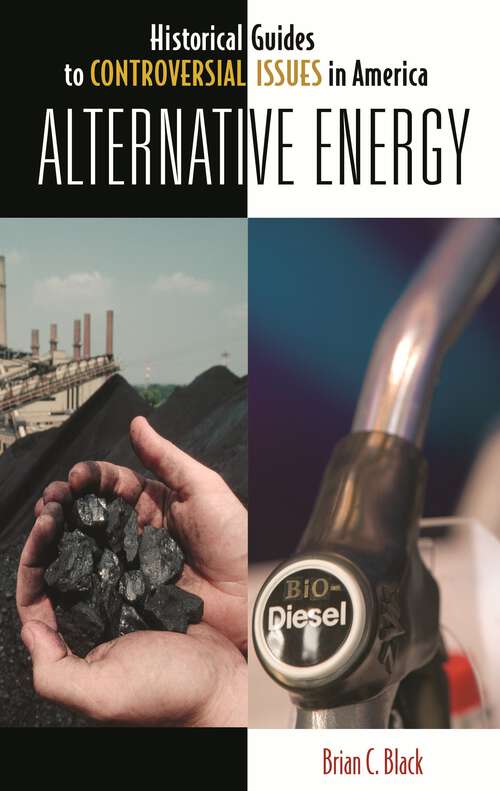 Book cover of Alternative Energy (Historical Guides to Controversial Issues in America)