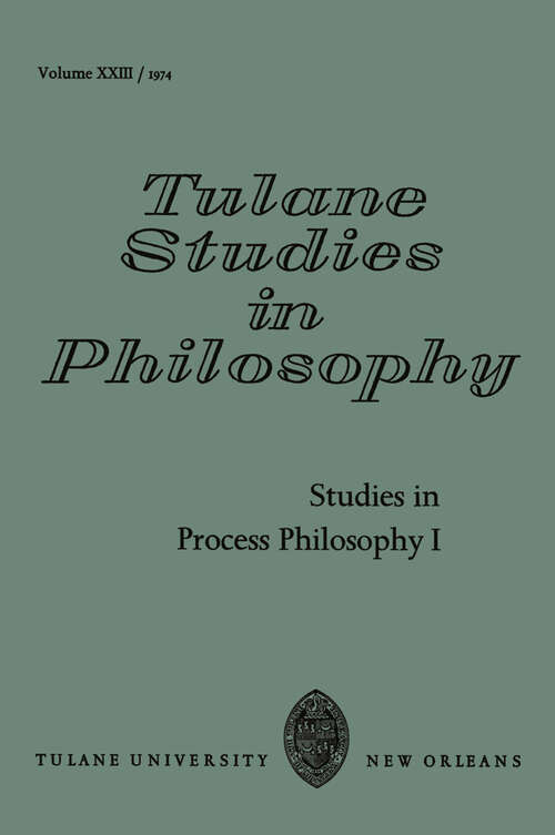 Book cover of Studies in Process Philosophy I (1974) (Tulane Studies in Philosophy #23)