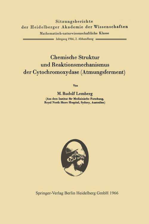 Book cover of Chemische Struktur und Reaktionsmechanismus der Cytochromoxydase (1966) (Sitzungsberichte der Heidelberger Akademie der Wissenschaften: 1966 / 2)