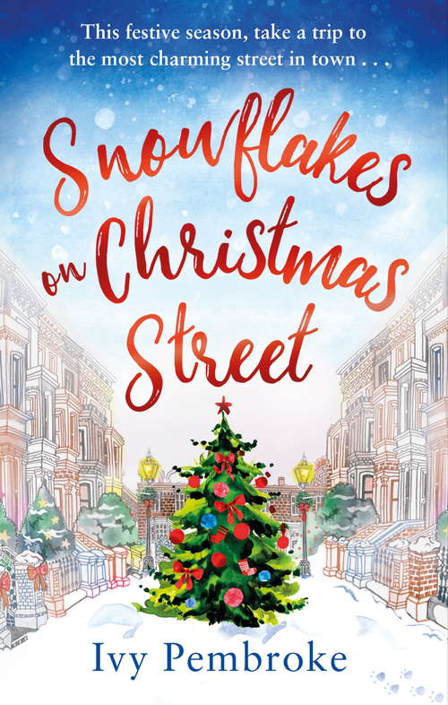 Book cover of Snowflakes on Christmas Street: An uplifting feel good Christmas story (Christmas Street)