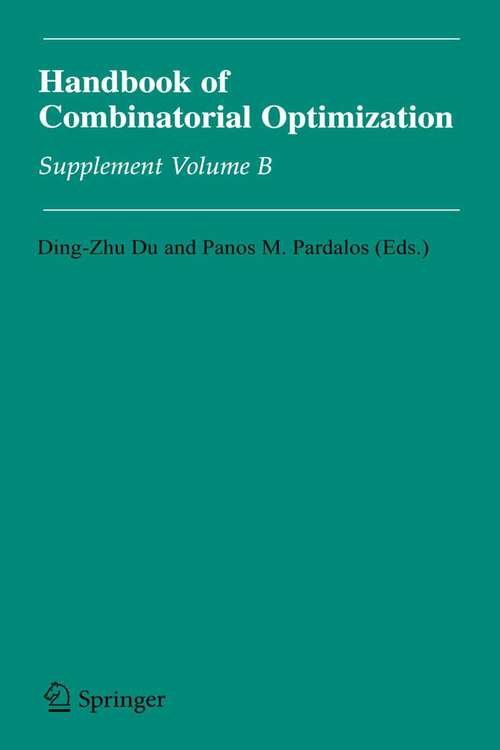 Book cover of Handbook of Combinatorial Optimization: Supplement Volume B (2005)