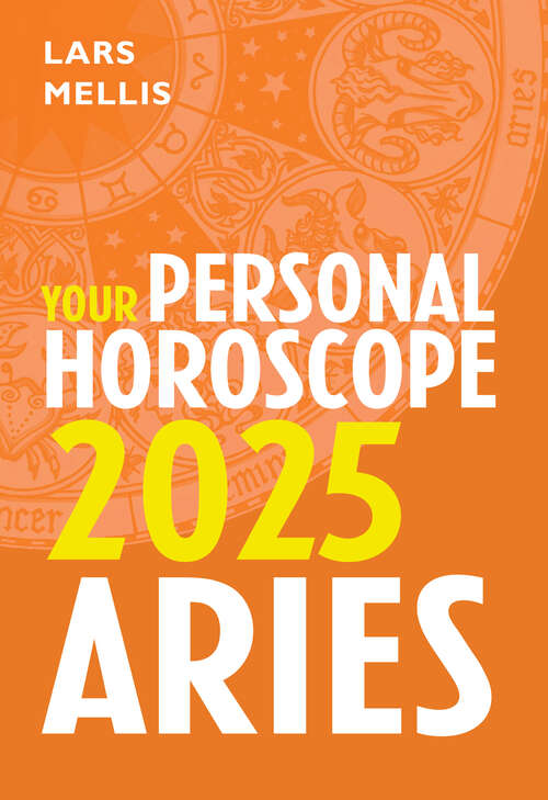 Book cover of Aries 2025: Your Personal Horoscope