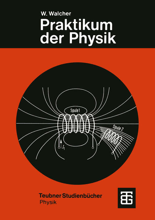 Book cover of Praktikum der Physik (7., überarb. und erg. Aufl. 1985) (Teubner Studienbücher Physik)