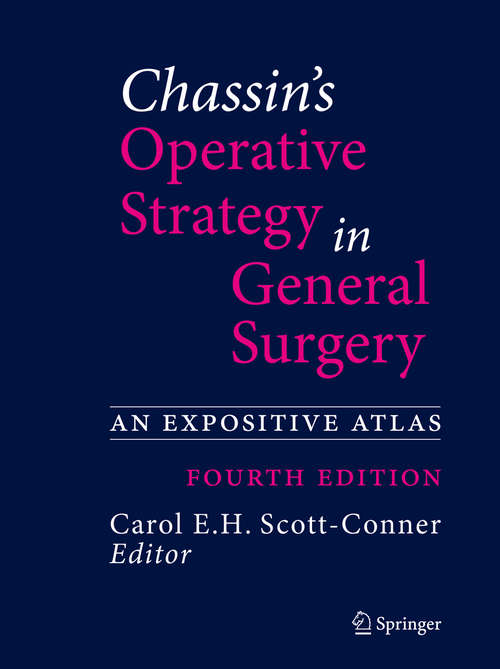 Book cover of Chassin's Operative Strategy in General Surgery: An Expositive Atlas (4th ed. 2014)