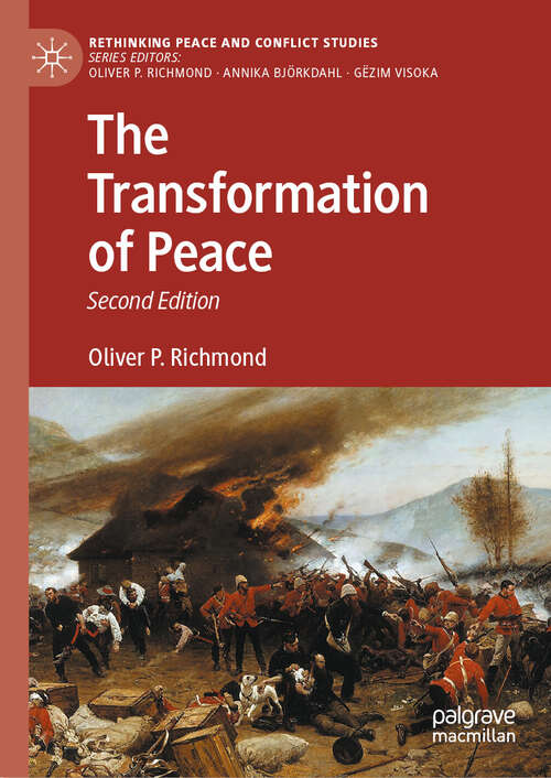 Book cover of The Transformation of Peace (Second Edition 2024) (Rethinking Peace and Conflict Studies)