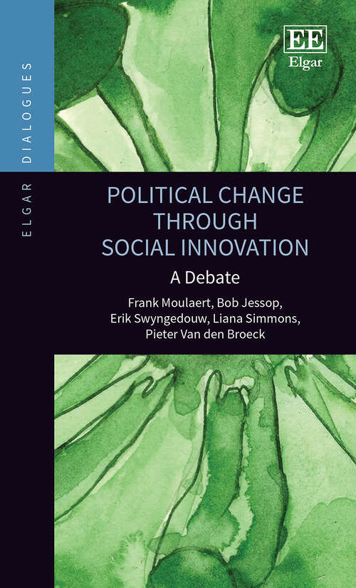 Book cover of Political Change through Social Innovation: A Debate (Elgar Dialogues series)