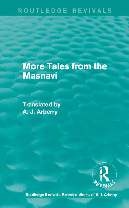 Book cover of Routledge Revivals: More Tales from the Masnavi (Routledge Revivals: Selected Works of A. J. Arberry)