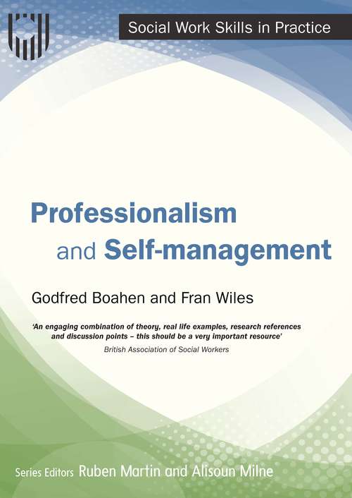 Book cover of Professionalism and Self-Management (UK Higher Education  Humanities & Social Sciences Health & Social Welfare)