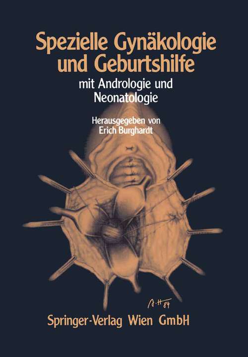 Book cover of Spezielle Gynäkologie und Geburtshilfe: Mit Andrologie und Neonatologie (1985)