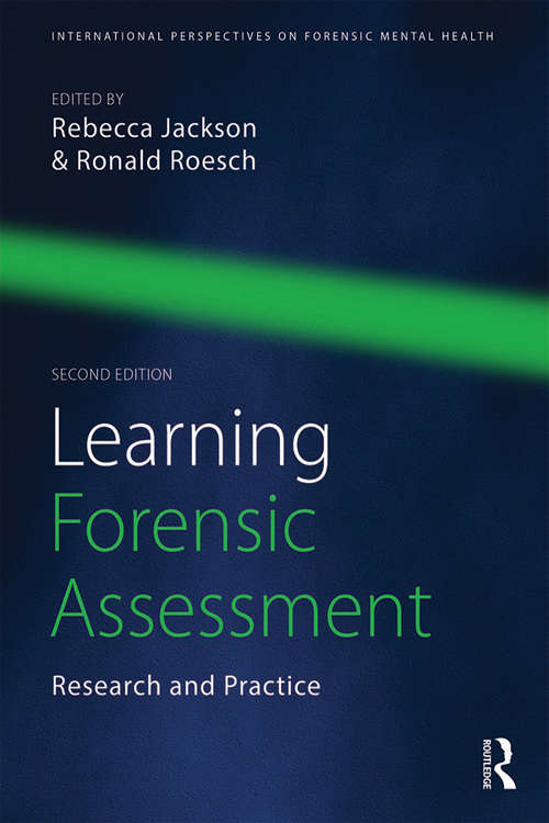 Book cover of Learning Forensic Assessment: Research and Practice (2) (International Perspectives on Forensic Mental Health)