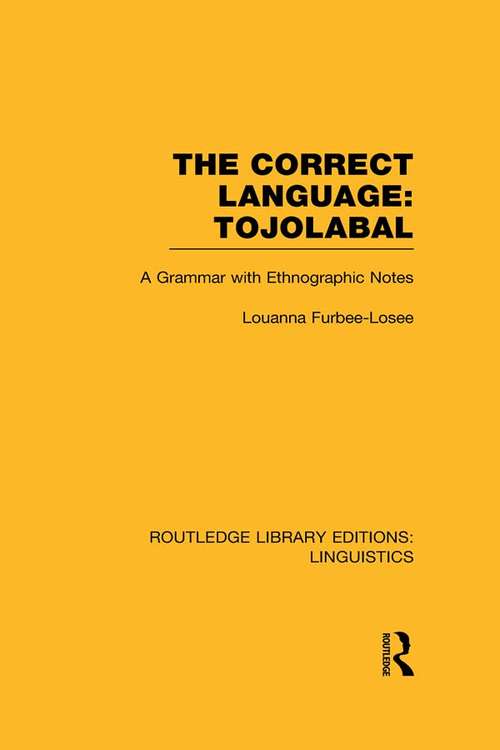 Book cover of The Correct Language, Tojolabal (Routledge Library Editions: Linguistics)