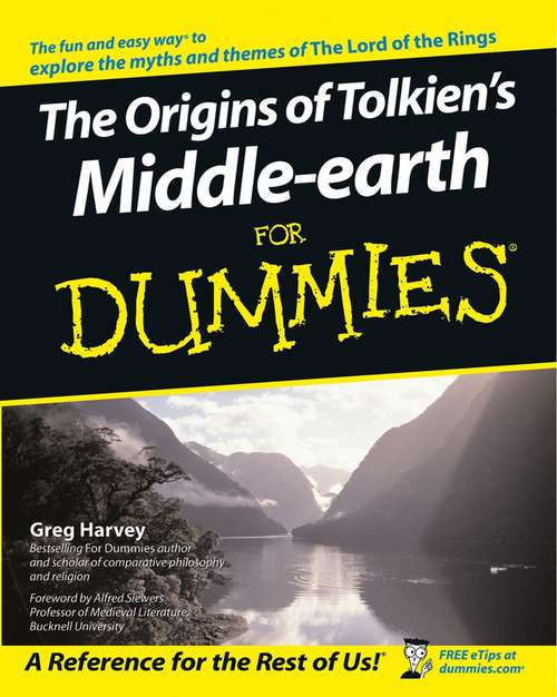 Book cover of The Origins of Tolkien's Middle-earth For Dummies (For Dummies)