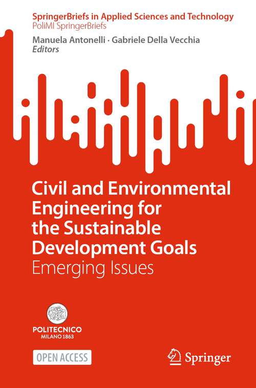 Book cover of Civil and Environmental Engineering for the Sustainable Development Goals: Emerging Issues (1st ed. 2022) (SpringerBriefs in Applied Sciences and Technology)