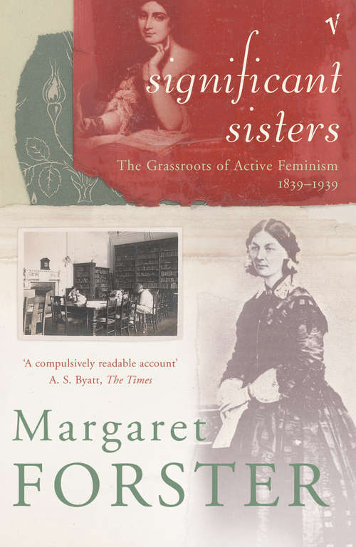 Book cover of Significant Sisters: The Grassroots of Active Feminism, 1839-1939